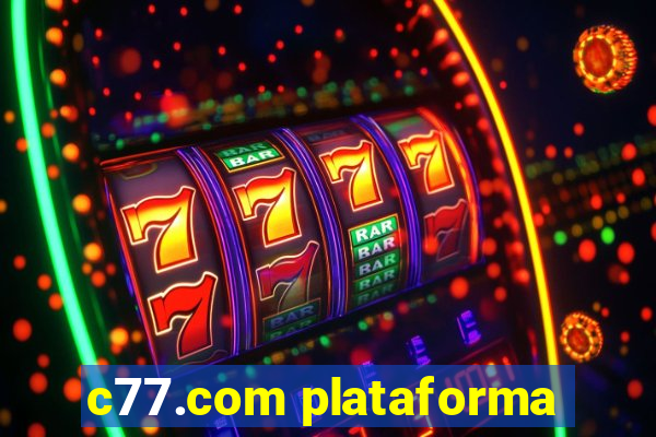 c77.com plataforma